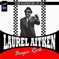 They Got It (Ghana Independence)_Laurel Aitken