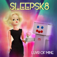 Luvr of Mine_Sleepsk8,Ty Helmstedter