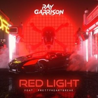 Red Light_Ray Garrison,Prettyheartbreak