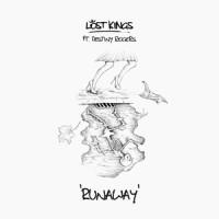 Runaway_Lost Kings,Destiny Rogers