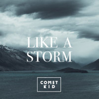 Like a Storm_Comet Kid