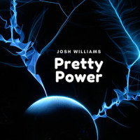 Pretty Power_Josh Williams