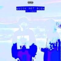 Quick Not Slow_Lil Sunn,Fugazi