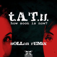 How Soon Is Now?_t.A.T.u.