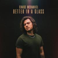 Better in a Glass_Chase McDaniel