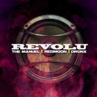 Revolú_The Manuel,RedMoon,Dronx,Manuel Carbajo Gómez,Carlos Cuesta García