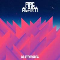 Fire Alarm_De Strangers