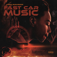 Fast Car Music(STAIN)_YBN Nahmir