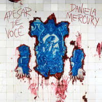 Apesar de Você_Daniela Mercury,Chico Buarque
