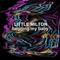 I'm Trying_Little Milton,Sain,Campbell