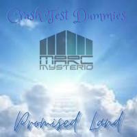 Promised Land_Marc Mysterio,Crash Test Dummies