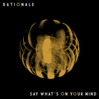 Say What's on Your Mind_Rationale,Tinashe Fazakerley,Dione Wardle,Henry White,Nathan Feddo