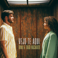 Vejo-te Aqui_Irma,Tiago Nacarato