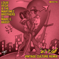 Let It Go(with Marc E. Bassy)_Louie Vega,The Martinez Brothers,Marc E. Bassy