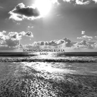 Sand_Schreng Schreng & La La,Roxy Ferrigno,Rick White,Julie Doiron,Mark Gaudet,Chris Thompson