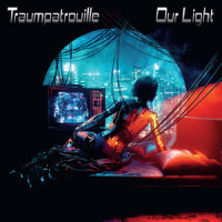 Our Light_Traumpatrouille,Die Krupps