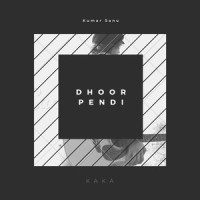 Dhoor Pendi_Kumar Sanu,Kaka