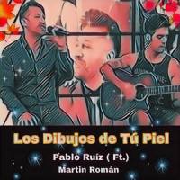 Los Dibujos de Tu Piel_Martin Roman,Pablo Ruiz