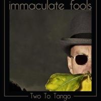 Two to Tango_Immaculate Fools