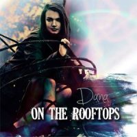 On The Rooftops_Dana