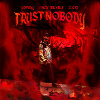 Trust Nobody_Lofsky,Mick Jenkins,Lucki