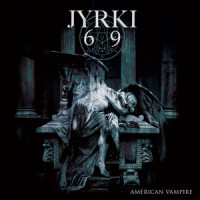 American Vampire_Jyrki 69,SKOLD,Tim Skold,Jyrki Linnankivi