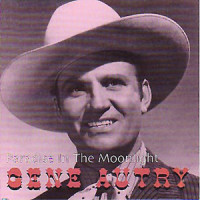 Paradise In The Moonlight_Gene Autry