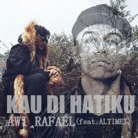 Kau Di Hatiku_Awi Rafael
