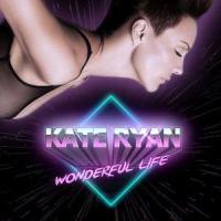 Wonderful Life_Kate Ryan