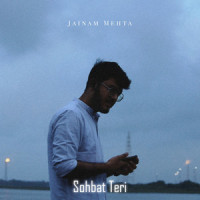 Sohbat Teri_Jainam Mehta