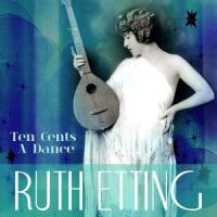 But I Do, You Know I Do!_Ruth Etting