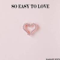 So Easy To Love_Sad Puppy