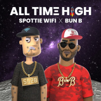 All Time High_Spottie WiFi,Bun B,Mig Mora,Bernie Freeman,Stefan Clark