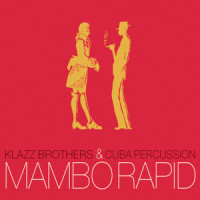 Mambo Rapid_Klazz Brothers,Cuba Percussion,Wolfgang Amadeus Mozart
