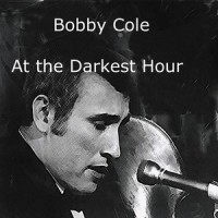 At the Darkest Hour_Bobby Cole