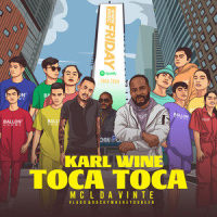 Toca Toca_Karl Wine,MC L da Vinte