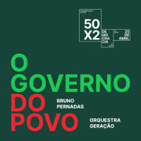 O Governo do Povo_Bruno Pernadas,Orquestra Geração