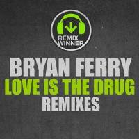 Love Is the Drug_Bryan Ferry
