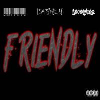 Friendly (feat. Caskey & Anonymass)_Mista S.N.O.W,Caskey,anonymass