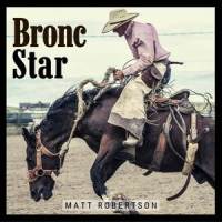 Bronc Star_Matt Robertson