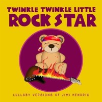 Crosstown Traffic_Twinkle Twinkle Little Rock Star