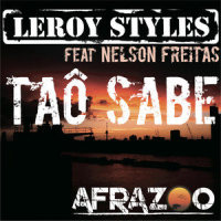 Tao Sabe_Leroy Styles,Nelson Freitas