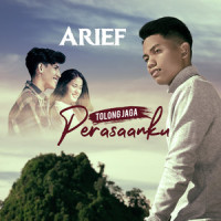 Tolong Jaga Perasaanku_Arief