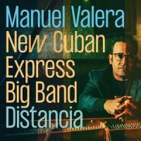 From Afar_Manuel Valera New Cuban Express Big Band,Michael Rodriguez