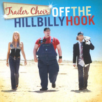 What Would You Say_Trailer Choir,Marc Fortney,Vincent Hickerson