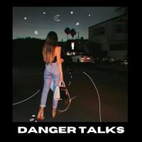 Danger Talks_Maddi Jane,Madeleine Dorren,Sean Daily,Ashley Daily