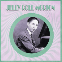 Doctor Jazz_Jelly Roll Morton