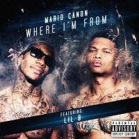 Where I'm From(feat. Lil B)_Mario Canon,Lil B