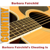 Cheating Is - Re-Recording_Barbara Fairchild