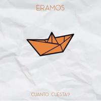 CUANTO CUESTA?_Eramos